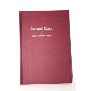 Fact and Fancy Mabel Davison Smart 1968 Signed by Author Hard Cover